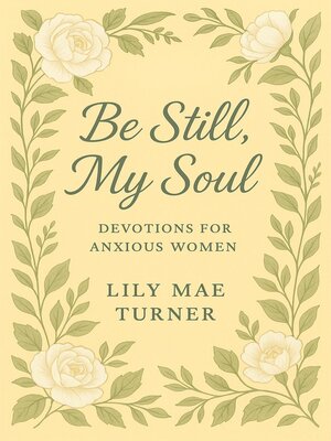 cover image of Be Still My Soul
